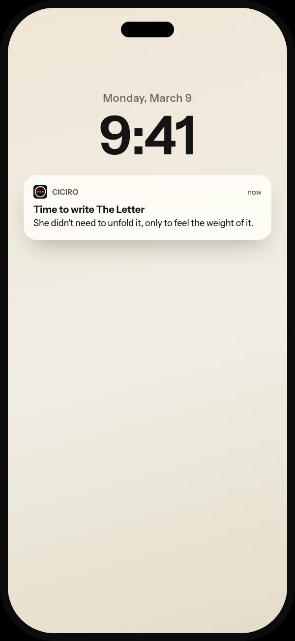 A reminder arrives on the phone: “Time to write The Letter”, quoting the last lines written. Tapping it opens the manuscript.
